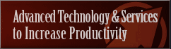 Advanced Technology to Increase Productivity